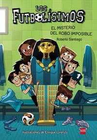 EL MISTERIO DEL ROBO IMPOSIBLE – FUTBOLÍSIMOS 5