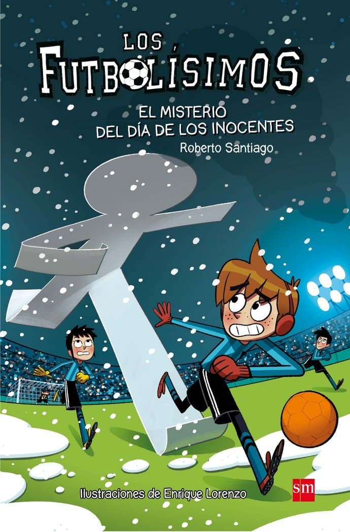 EL MISTERIO DEL DIA DE LOS INOCENTES –  FUTBOLÍSIMOS 11