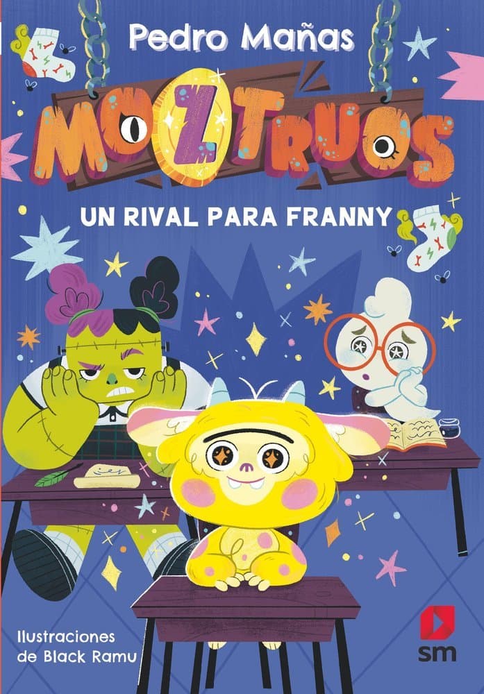 MOZTRUOS 8 UN RIVAL PARA FRANNY