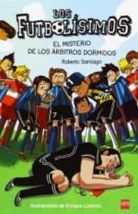 EL MISTERIO DE LOS ARBITROS – FUTBOLÍSIMOS 1