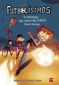 EL MISTERIO DEL CIRCO DEL FUEGO- FUTBOLÍSIMOS 8