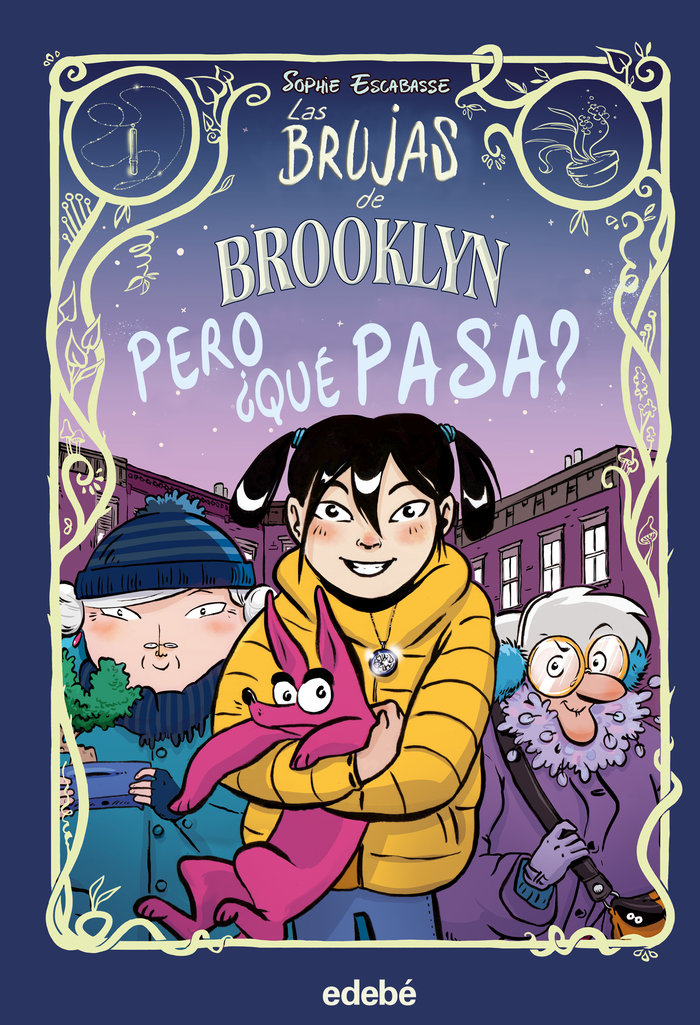 LAS BRUJAS DE BROOKLYN PERO QUE PASA 2. PERO ¿QUÉ PASA?