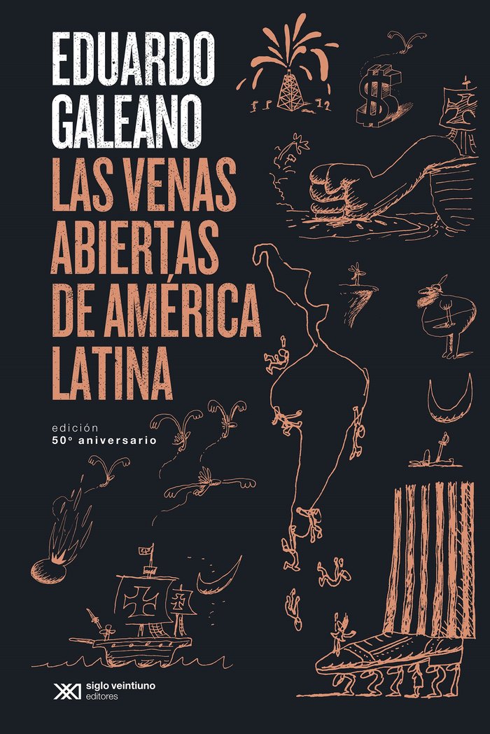 LAS VENAS ABIERTAS DE AMERICA LATINA