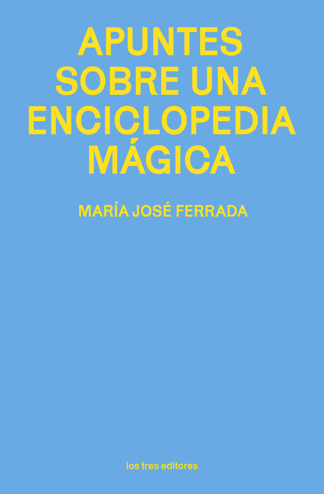 APUNTES SOBRE UNA ENCICLOPEDIA MAGICA
